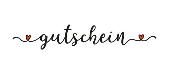 Hand sketched GUTSCHEIN word in German as banner. Translated GIFT VOUCHER. Lettering for poster, label, sticker, flyer, header, card, advertisement, announcement..