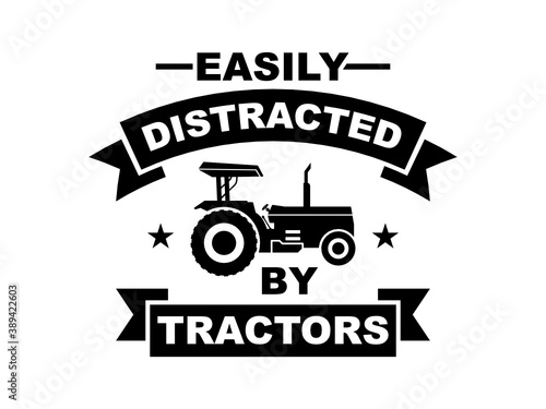 Download Farm Tractor Svg Easily Distracted By Tractors Tractors Svg Cut File For Silhouette Clipart Cricut Design Space Vinyl Cut Files Stock Vector Adobe Stock