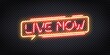 Vector realistic isolated neon sign of Live Now logo. Concept of podcast and live streaming.
