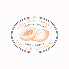 Wall Mural - Papaya Purveyors Oval Frame Badge or Logo Template. Hand Drawn Fruits Sketch with Retro Typography and Borders. Vintage Premium Emblem. Isolated