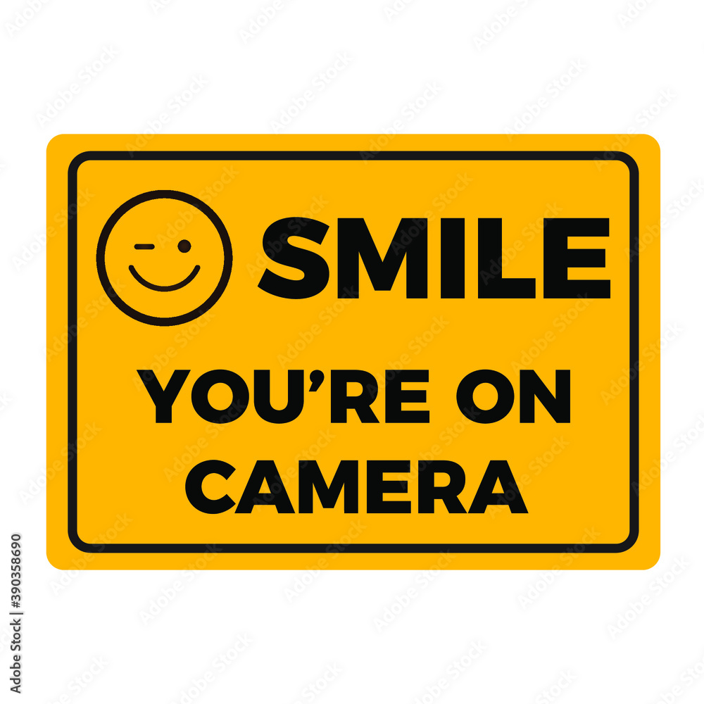 smile you're on camera sign. warning sign template. eps10 vector