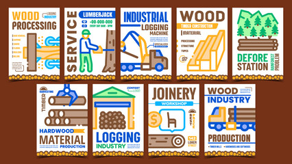 Wall Mural - Logging Industry Creative Promo Posters Set Vector. Industrial Logging Machine And Lumberjack Service, Wood Process And Harvesting Advertising Banners. Concept Template Style Color Illustrations