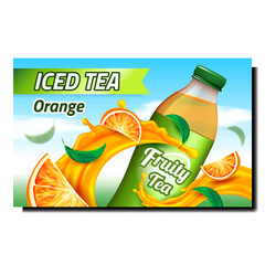 Sticker - Orange Iced Tea Creative Promotional Poster Vector. Fruit Tea Blank Bottle, Sliced Juicy Citrus Pieces, Green Leaves Spice And Splash On Advertising Banner. Style Color Concept Template Illustration