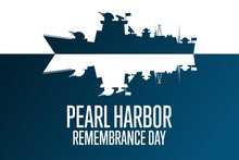 National Pearl Harbor Remembrance Day. December 7. Holiday Concept. Template For Background, Banner, Card, Poster With Text Inscription. Vector EPS10 Illustration.