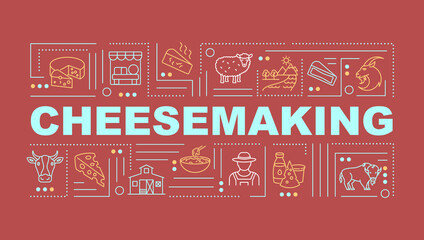 cheesemaking word concepts banner. liquid milk conversion. dairy product manufacturing. infographics