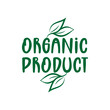 © Regina - Organic product - logo green leaf label for premium quality, locally grown, healthy food natural products, farm fresh sticker. Vector menu organic label, food product packaging bio emblem.