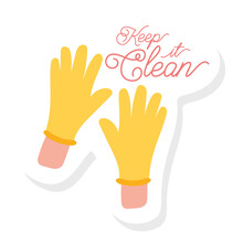 Keep It Clean Lettering Campaign With Hands Wearing Gloves