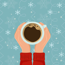 Female Hands Hold Hot Cup Of Coffee On Snow Background.Winter Cozy Concept With Cocoa Or Tea Or Coffee In Big Mug. Vector Illustration