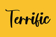 Terrific Cursive Typography Black Color Text On Yellow Background
