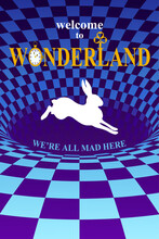 White Rabbit Runs And Falls Into A Hole. Surreal Chess Background And Lettering  Welcome To Wonderland, We Are All Mad Here
