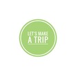 © D'Arcangelo Stock - ''Let's make a trip'' Word Illustration