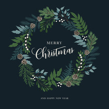 Christmas Wreath With Holly Berries, Mistletoe, Pine And Fir Branches, Cones, Rowan Berries. Xmas And Happy New Year Postcard. Vector Illustration, Holiday Invitation