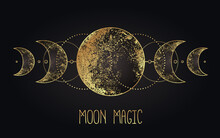 Moon Magic. Triple Moon Pagan Wicca Moon Goddess Symbol. Three-faced Goddess. Maiden, Mother, Crone Vector Illustration. Tattoo, Astrology, Alchemy, Boho And Magic Symbol Golden Over Black.