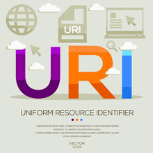 URI Mean (Uniform Resource Identifier) Computer And Internet Acronyms ,letters And Icons ,Vector Illustration.
