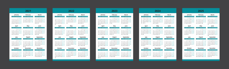 Wall Mural - Calendar 2021, 2022, 2023, 2024, 2025 week starts Monday. Vector calendar template design.