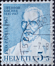 Switzerland - Circa 1967 : A Postage Stamp Printed In The Swiss Showing A Portrait Of The Doctor And Surgeon Theodor Kocher Bundesfeier Pro Patria