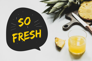 Canvas Print - delicious pineapples on wooden cutting board with knife near glass of orange juice and so fresh lettering on white