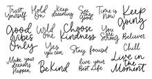 Big Set Of Hand Drawn Motivational Quotes. Trust Yourself. Be Kind. Keep Dreaming. Choose Kindness.Live In The Moment. You Are Strong. See The Good. Inspirational Quotes Set Vector Illustration