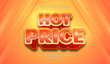 © Arroyan Art - 3D Hot Price Text effect, Editable Text Style