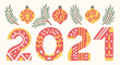 © Елена Кокшарова - Christmas card with the words 2021. Cute flat illustration. Xmas decorations and tree branches. Simple greeting banner.