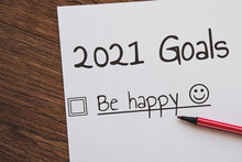 Planner Of Goals And Plans For 2021, A Sheet Of Paper With The Inscription To Be Happy From To Do List With A Tick 