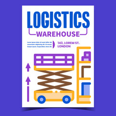 Canvas Print - Logistics Warehouse Creative Promo Poster Vector. Loader Warehouse Transport Equipment Advertising Banner. Industry Vehicle For Loading Containers On Shelf Concept Template Style Color Illustration