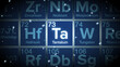 Close up of the Tantalum symbol in the periodic table, tech space environment.