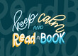 © astarte7893 - Hand drawn lettering quote for poster design isolated on white background. Keep calm and read a book. Typography funny phrase. Vector illustration