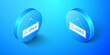 © mingirov - Isometric Hanging sign with text Closed door icon isolated on blue background. Blue circle button. Vector.