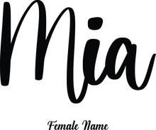 Mia-Female Name Typography Phrase On White Background