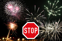 Prohibition Of Fireworks On New Year's Eve In The City Due To Corona Virus, No New Year's Party Due To High Infection With Covid 19, Concept With Stop Sign