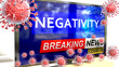 Covid, negativity and a tv set showing breaking news - pictured as a tv set with corona negativity news and deadly viruses around attacking it, 3d illustration