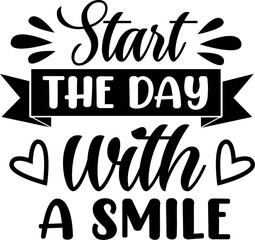 Start the day With a smile on the white background. Vector illustration