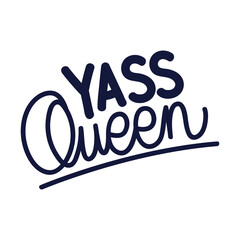 Wall Mural - yass queen lettering on white background
