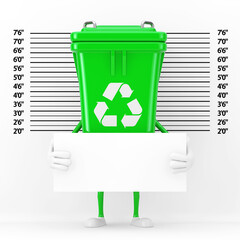 Poster - Recycle Sign Green Garbage Trash Bin Character Mascot with Identification Plate in front of Police Lineup or Mugshot Background . 3d Rendering