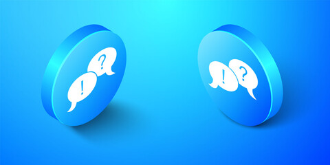 Wall Mural - Isometric Speech bubbles with Question and Exclamation marks icon isolated on blue background. FAQ sign. Copy files, chat speech bubble. Blue circle button. Vector.