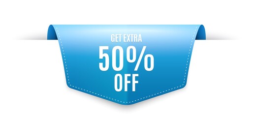 Wall Mural - Get Extra 50% off Sale. Ribbon label tag. Discount offer price sign. Special offer symbol. Save 50 percentages. Infographics price tag banner. Extra discount badge shape. Vector