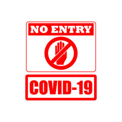 Wall Mural - No entry Stop icon with alert hand, warning covid 19 symbol isolated on white background