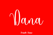 Dana-Female Name Handwriting Text On Red Background