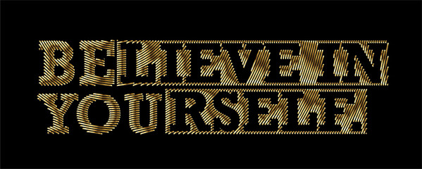 Wall Mural - Belive in yourself gold text vector design element.