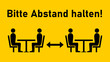 © Kagan Kaya - Bitte Abstand halten ('Please Keep Your Distance' in German) Social Distancing Warning Sign with Keep a Safe Distance between the Tables in Cafe or Restaurant Icon. Vector Image.