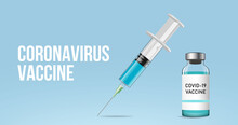 Coronavirus Vaccine Banner With Syringe And Ampoule. 3 D Syringe With Ampoule