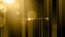 Award Nomination Ceremony Luxury Background With Golden Glitter Sparkles, Lines And Bokeh. Vector Presentation Shiny Poster. Film Or Music Festival Poster Design Template.