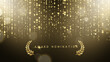 Award nomination ceremony luxury background with golden glitter sparkles, laurel wreath and bokeh. Vector presentation shiny poster. Film or music festival poster design template.