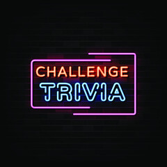 Wall Mural - Challenge Trivia Neon Signs Vector