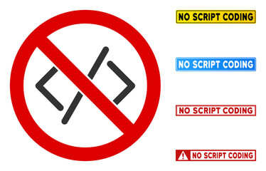 No Script Coding sign with badges in rectangular frames. Illustration style is a flat iconic symbol inside red crossed circle on a white background. Simple No Script Coding vector sign,