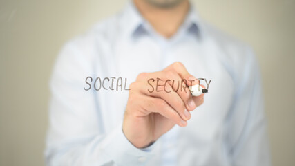 Social Security , man writing on transparent screen