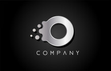 O Metallic Grey Letter Logo Icon With Bubble Shapes. Creative Alphabet Design For Company And Business