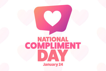 Wall Mural - National Compliment Day. January 24. Holiday concept. Template for background, banner, card, poster with text inscription. Vector EPS10 illustration.