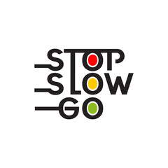 Wall Mural - Stop Slow Go logo design incorporated with traffic light template